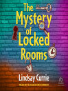 Cover image for The Mystery of Locked Rooms